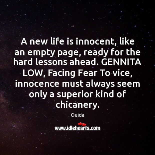 A new life is innocent, like an empty page, ready for the Ouida Picture Quote