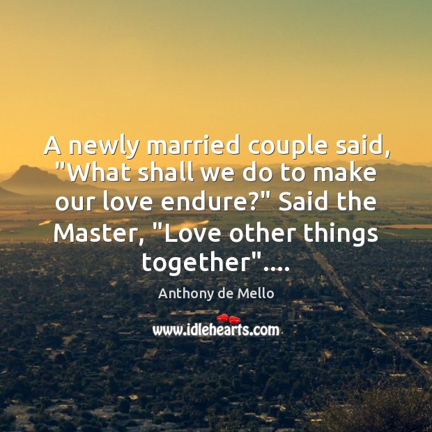 A newly married couple said, “What shall we do to make our Image