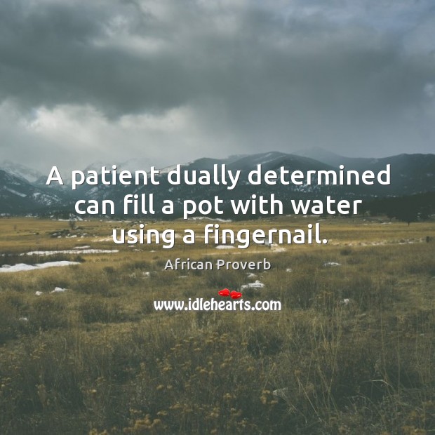 A patient dually determined can fill a pot with water using a fingernail. Image
