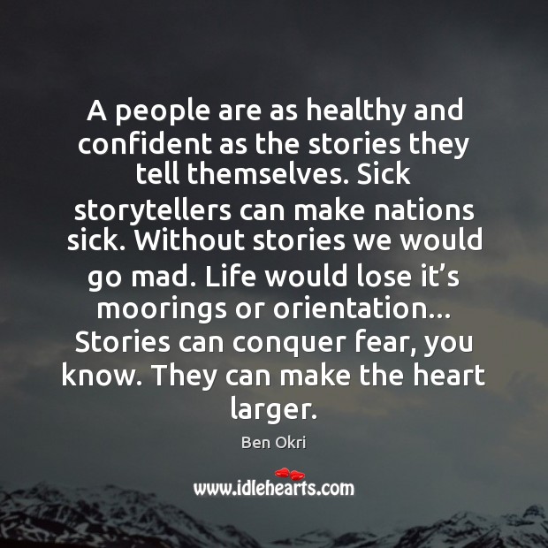 A people are as healthy and confident as the stories they tell Image