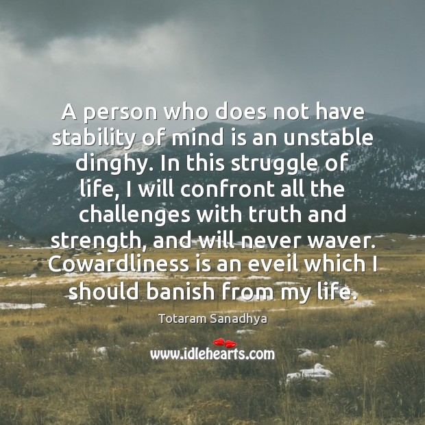 A person who does not have stability of mind is an unstable Image