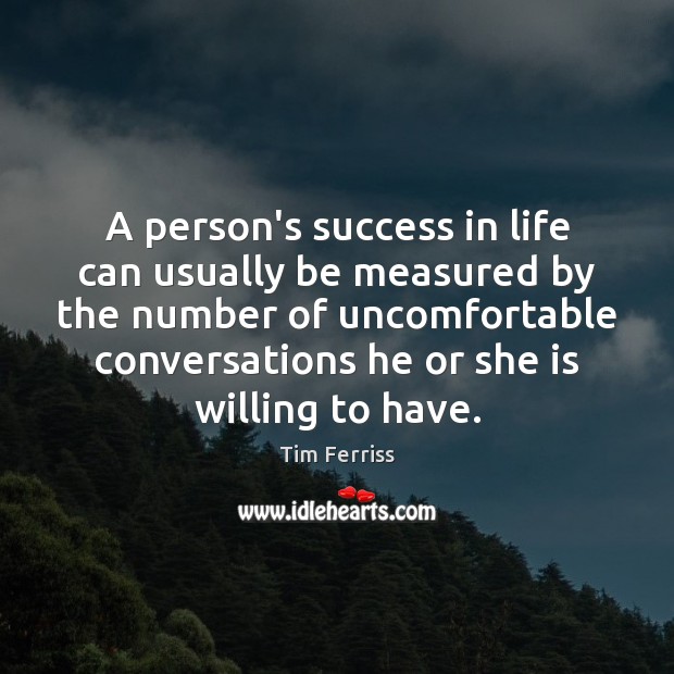 A person’s success in life can usually be measured by the number Tim Ferriss Picture Quote
