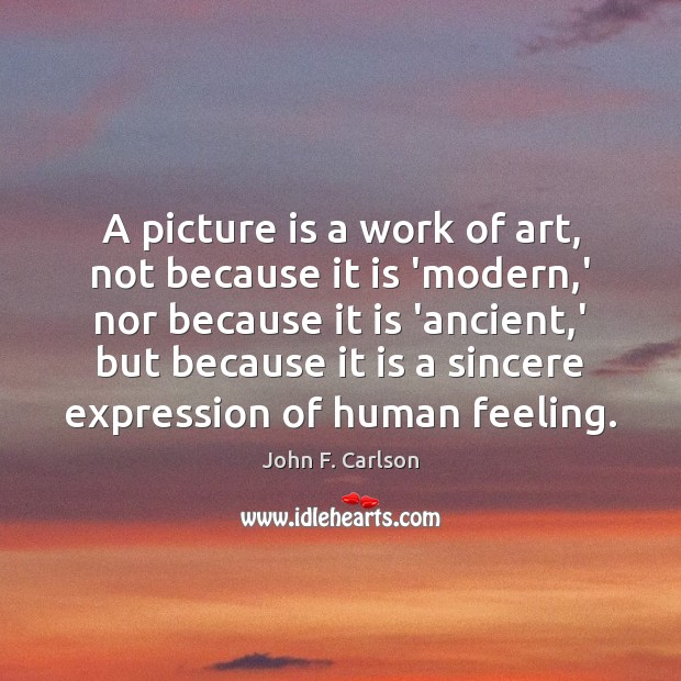 A picture is a work of art, not because it is ‘modern, Image