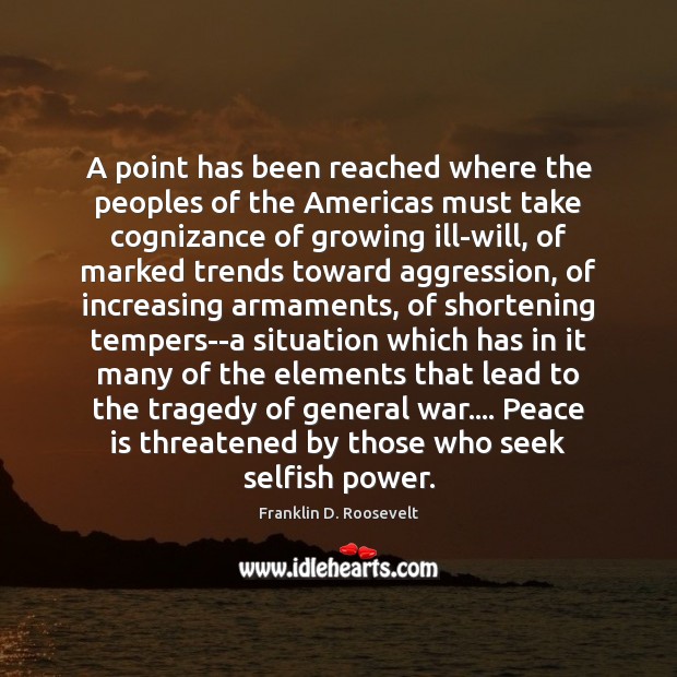 A point has been reached where the peoples of the Americas must Peace Quotes Image