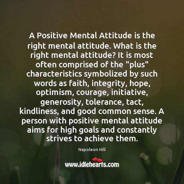 A Positive Mental Attitude is the right mental attitude. What is the Image