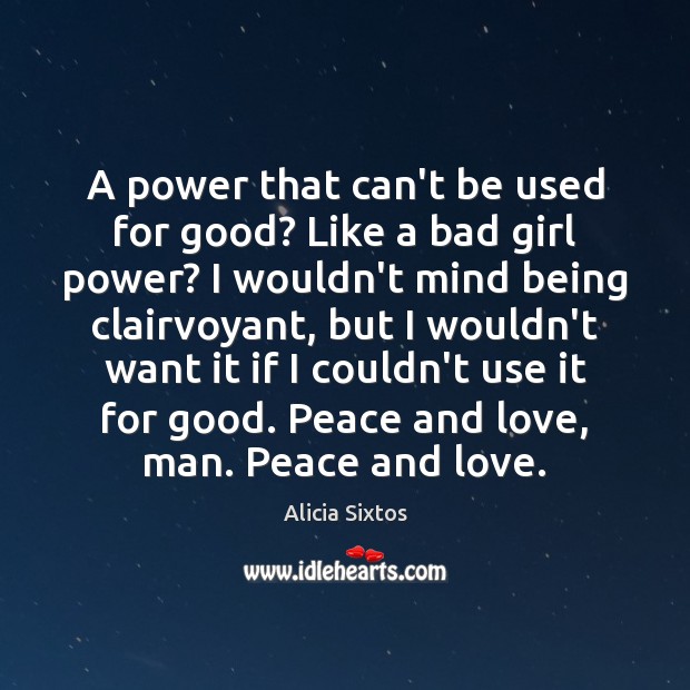 A power that can’t be used for good? Like a bad girl Image