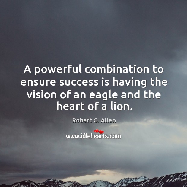 A powerful combination to ensure success is having the vision of an Image
