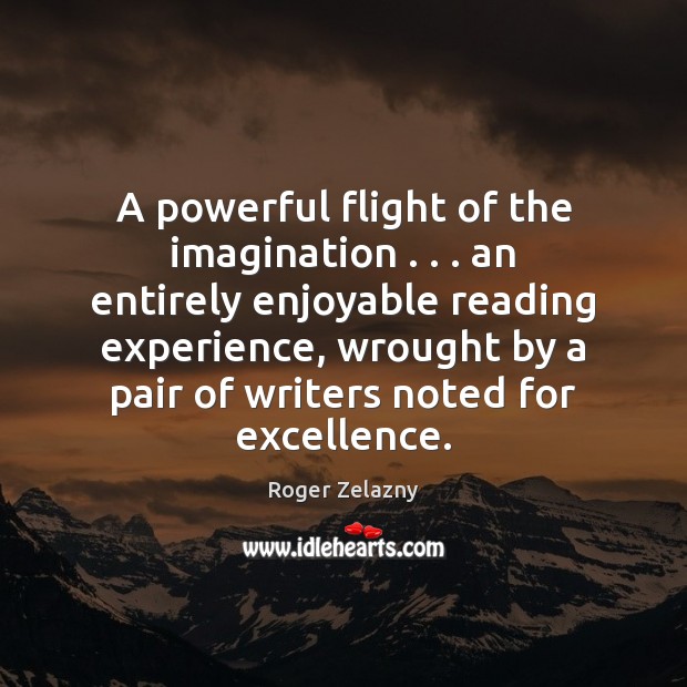 A powerful flight of the imagination . . . an entirely enjoyable reading experience, wrought Image