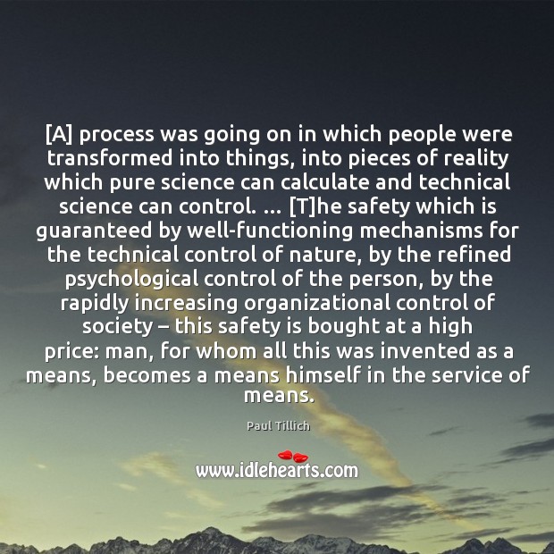 [A] process was going on in which people were transformed into things, Safety Quotes Image