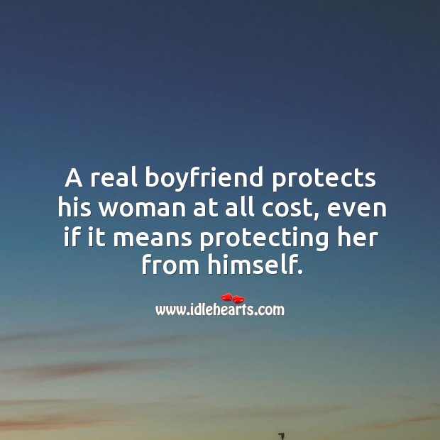 A real boyfriend protects his woman at all cost. Image