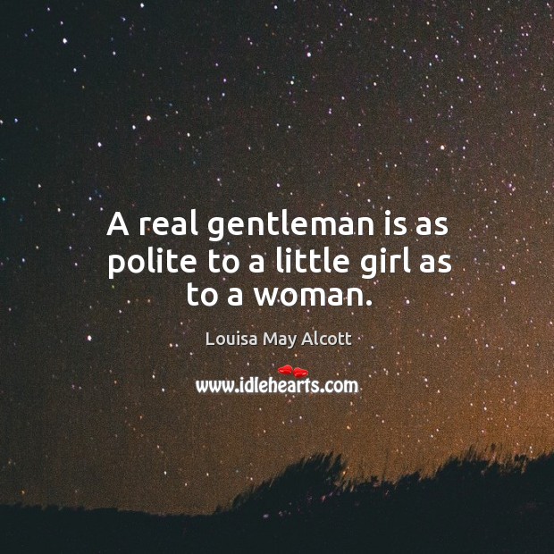 Quotes real gentleman What quotes