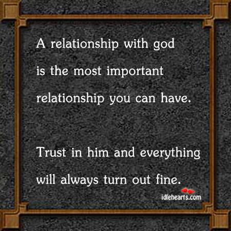 A relationship with God is the most important relationship you Image
