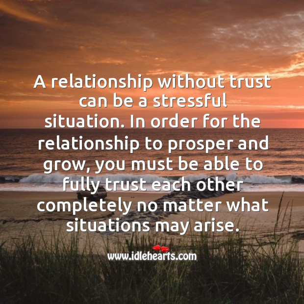 A relationship without trust can be a stressful situation. No Matter What Quotes Image