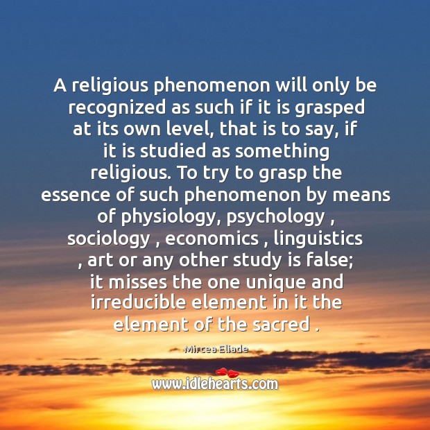 A religious phenomenon will only be recognized as such if it is Image