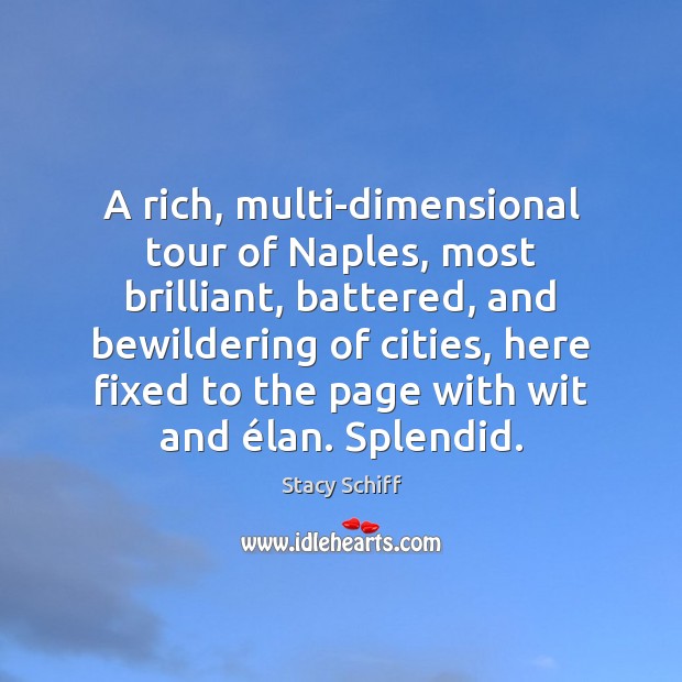 A rich, multi-dimensional tour of Naples, most brilliant, battered, and bewildering of Image