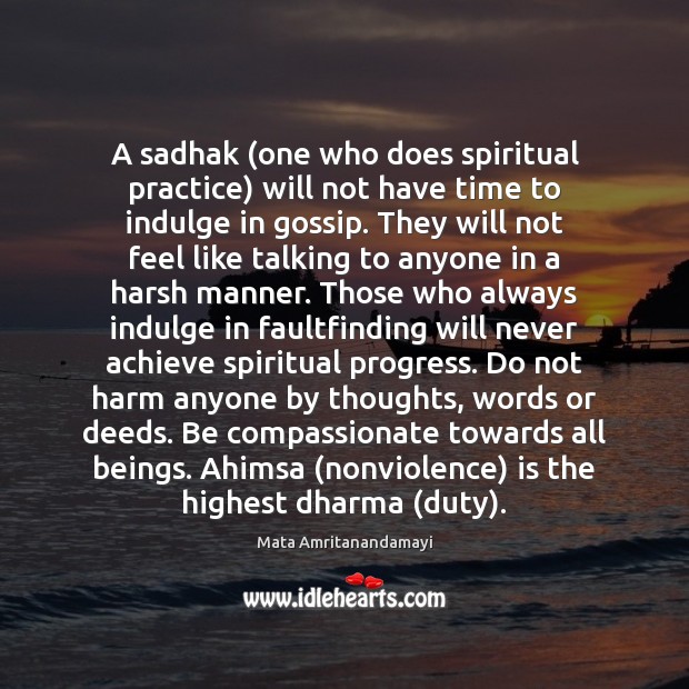 A sadhak (one who does spiritual practice) will not have time to Practice Quotes Image