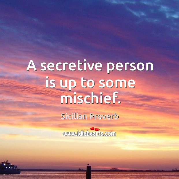 A secretive person is up to some mischief. Image