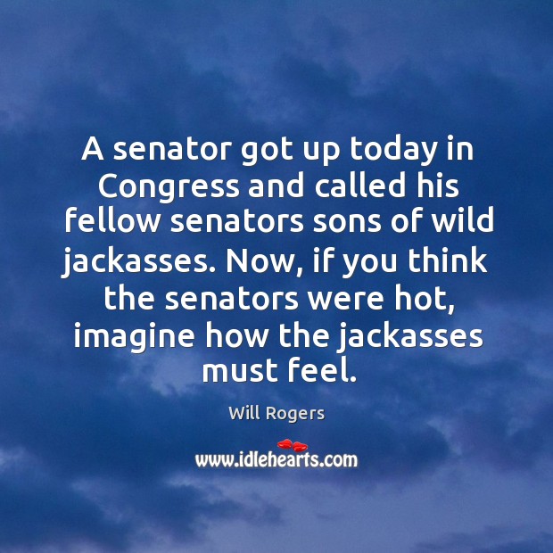 A senator got up today in Congress and called his fellow senators Image