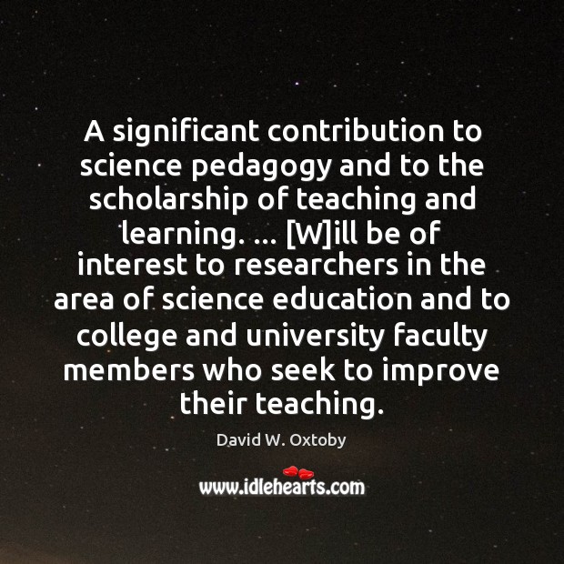 A significant contribution to science pedagogy and to the scholarship of teaching 