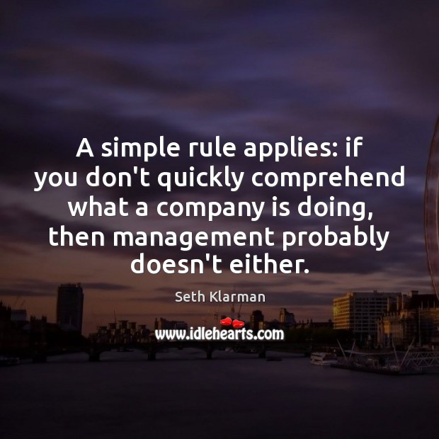 A simple rule applies: if you don’t quickly comprehend what a company 
