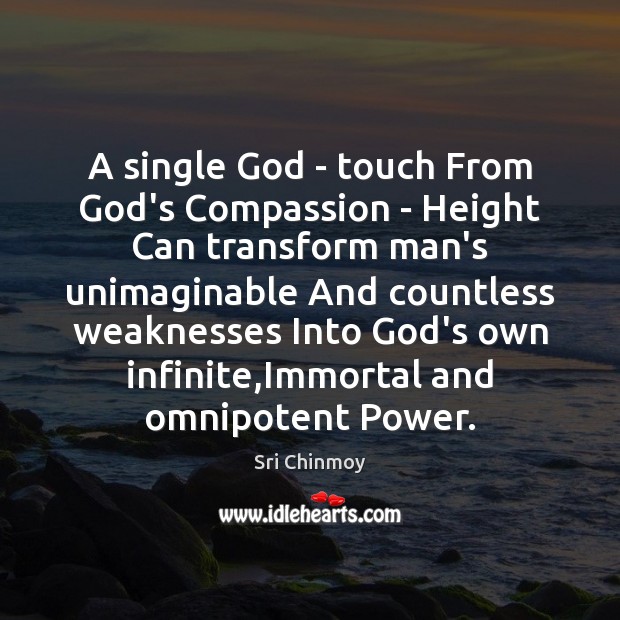 A single God – touch From God’s Compassion – Height Can transform Image