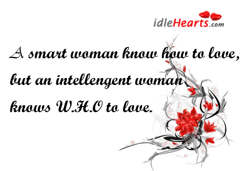 A smart woman know how to love Image