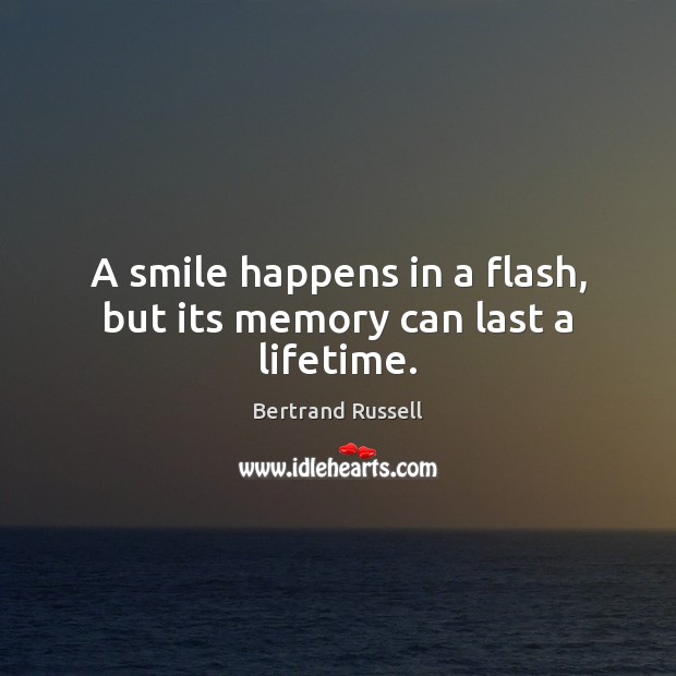A smile happens in a flash, but its memory can last a lifetime. Image