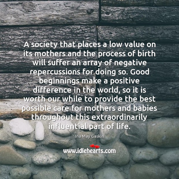 A society that places a low value on its mothers and the Image
