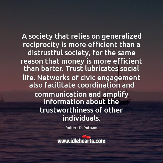 A society that relies on generalized reciprocity is more efficient than a Engagement Quotes Image