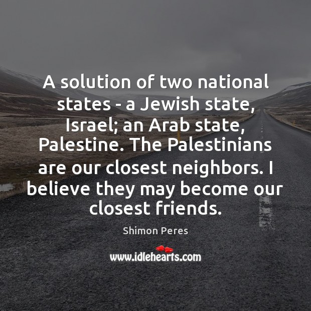 A solution of two national states – a Jewish state, Israel; an Image