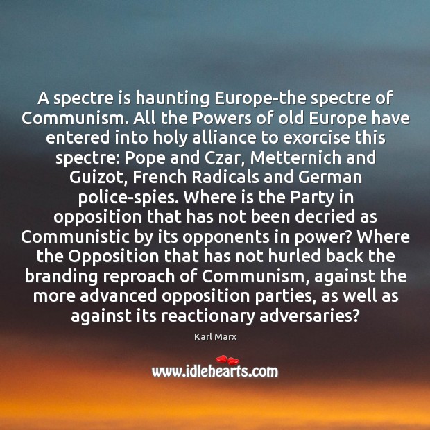 A spectre is haunting Europe-the spectre of Communism. All the Powers of Image