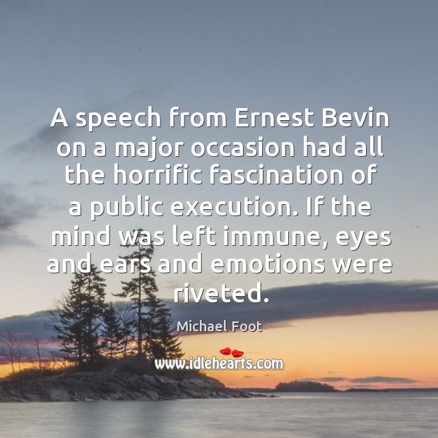 A speech from Ernest Bevin on a major occasion had all the Image