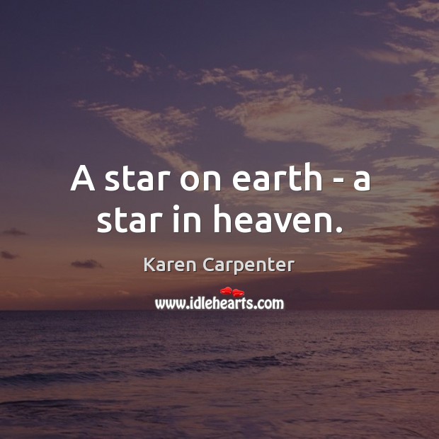 A star on earth – a star in heaven. Image