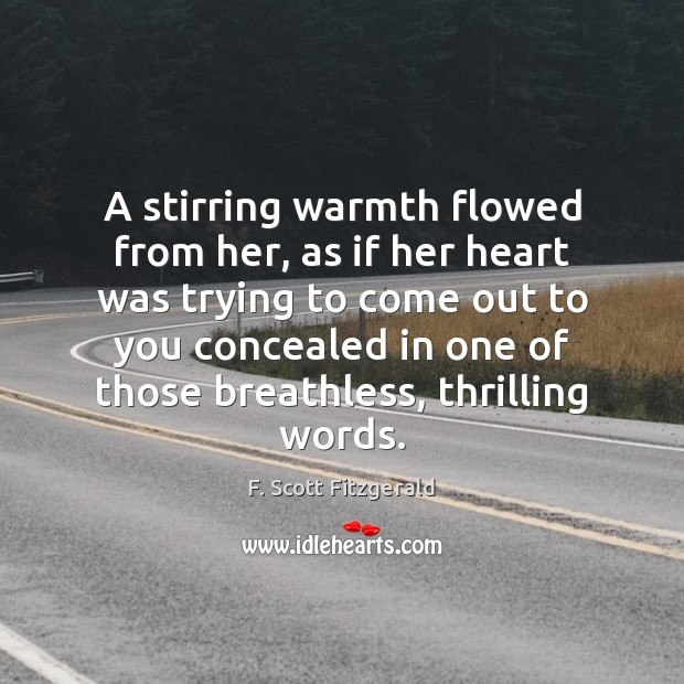 A stirring warmth flowed from her, as if her heart was trying Image
