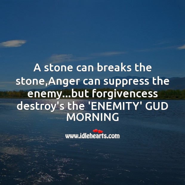 A stone can breaks the stone Good Morning Messages Image