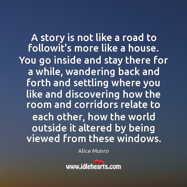 A story is not like a road to followit’s more like a Image