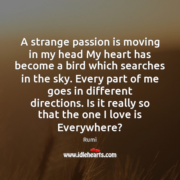 A strange passion is moving in my head My heart has become Image