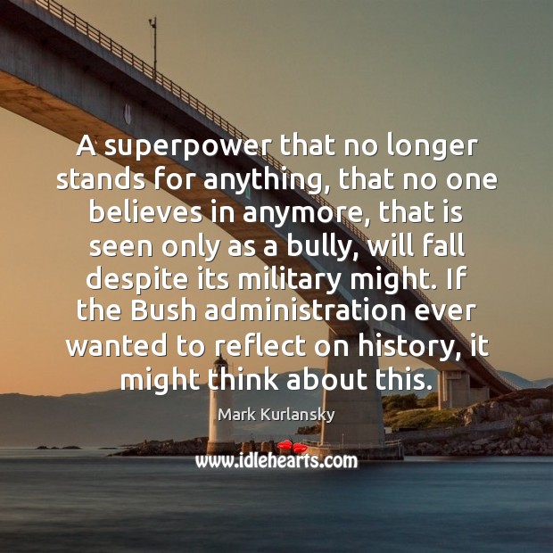A superpower that no longer stands for anything, that no one believes Image