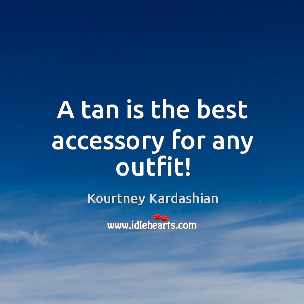 A tan is the best accessory for any outfit! Image