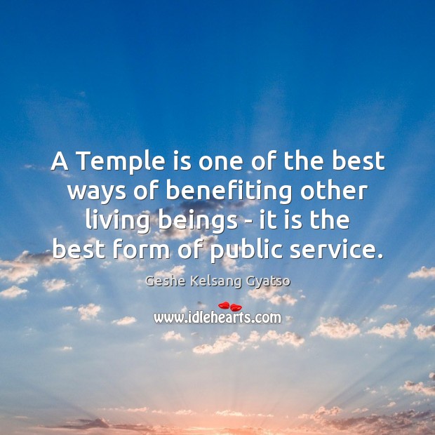 A Temple is one of the best ways of benefiting other living Image