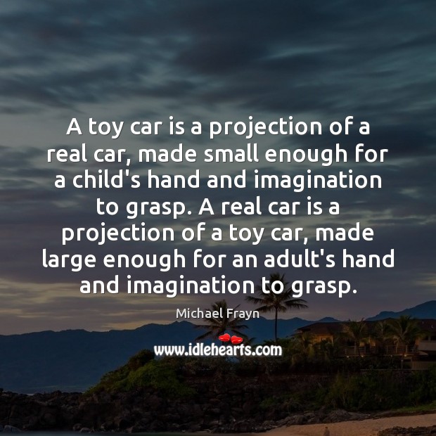 A toy car is a projection of a real car, made small Image