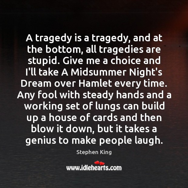 A tragedy is a tragedy, and at the bottom, all tragedies are Image