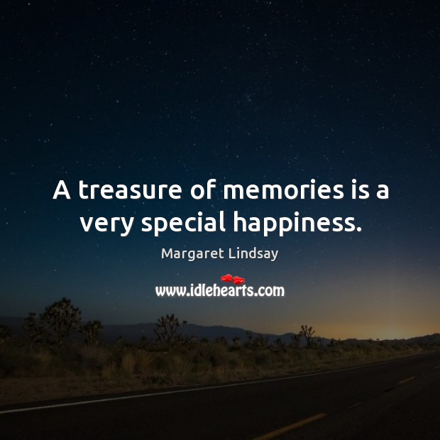 A treasure of memories is a very special happiness. Image