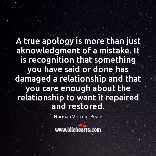 A true apology is more than just aknowledgment of a mistake. It Apology Quotes Image