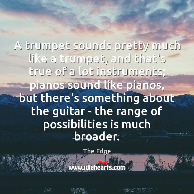 A trumpet sounds pretty much like a trumpet, and that’s true of Image