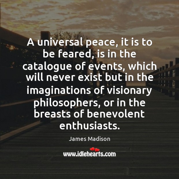 A universal peace, it is to be feared, is in the catalogue Image