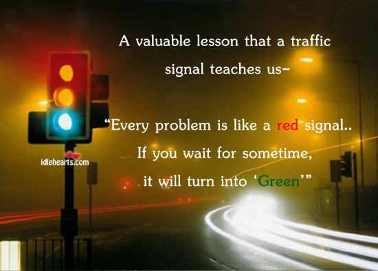 A valuable lesson that a traffic signal teaches us- Image
