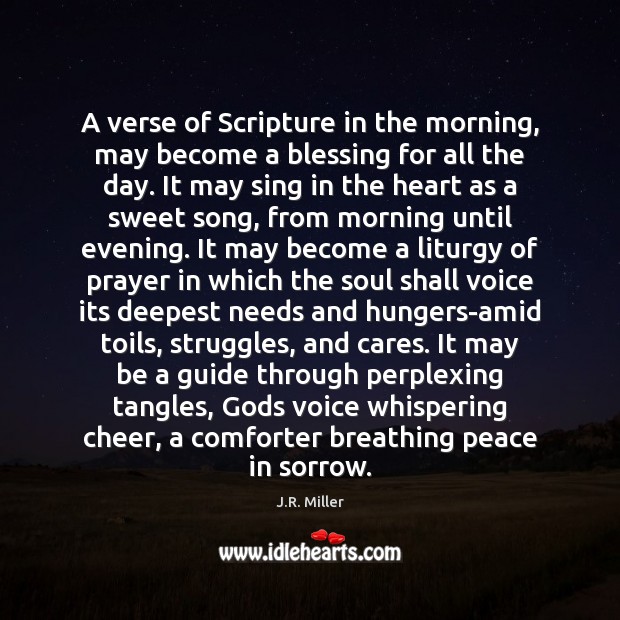 A verse of Scripture in the morning, may become a blessing for J.R. Miller Picture Quote