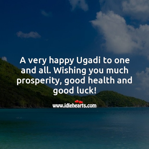 A very happy Ugadi to one and all. Luck Quotes Image