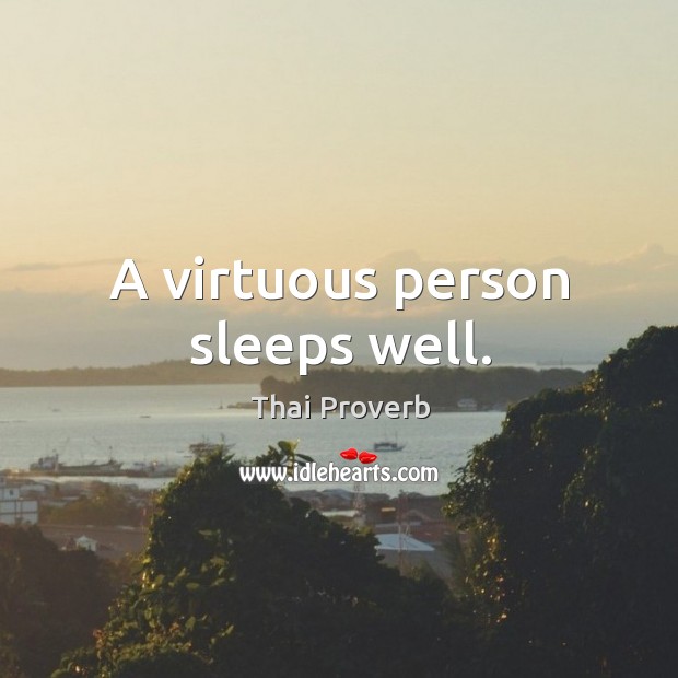 A virtuous person sleeps well. Thai Proverbs Image